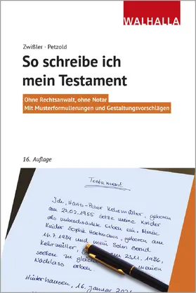 Zwißler / Petzold | Zwißler, F: So schreibe ich mein Testament | Buch | 978-3-8029-4148-1 | sack.de