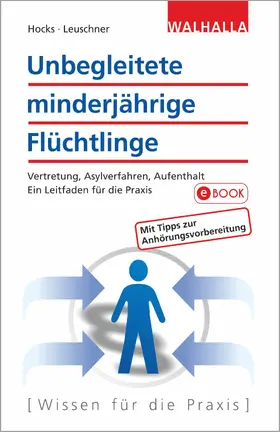 Hocks / Leuschner |  Unbegleitete minderjährige Flüchtlinge | eBook | Sack Fachmedien