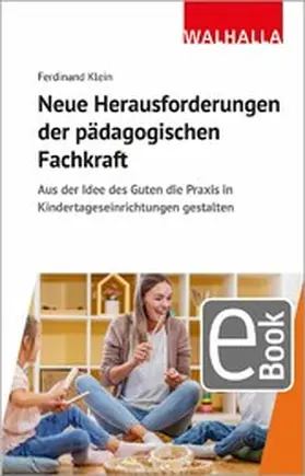 Klein |  Neue Herausforderungen der pädagogischen Fachkraft im Epochenumbruch | eBook | Sack Fachmedien