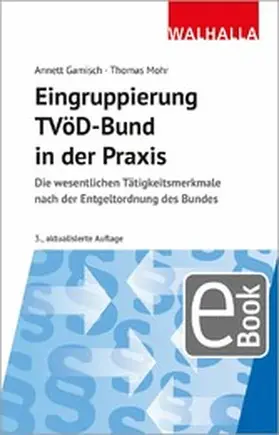 Gamisch / Mohr | Eingruppierung TVöD-Bund in der Praxis | E-Book | sack.de