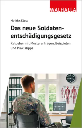 Klose |  Das neue Soldatenentschädigungsgesetz | Buch |  Sack Fachmedien