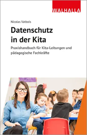 Vatbois |  Datenschutz in der Kita | Buch |  Sack Fachmedien