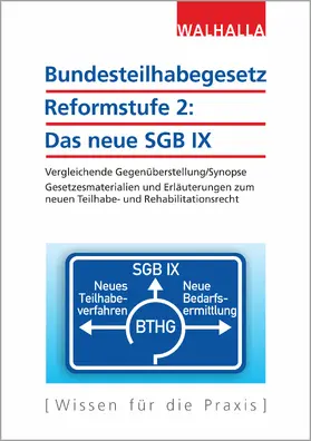 Walhalla Fachredaktion |  Bundesteilhabegesetz Reformstufe 2: Das neue SGB IX | Buch |  Sack Fachmedien