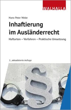 Welte |  Inhaftierung im Ausländerrecht | Buch |  Sack Fachmedien