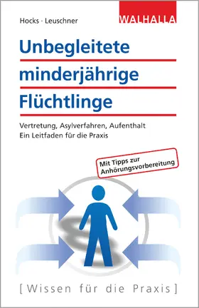 Hocks / Leuschner |  Unbegleitete minderjährige Flüchtlinge | Buch |  Sack Fachmedien