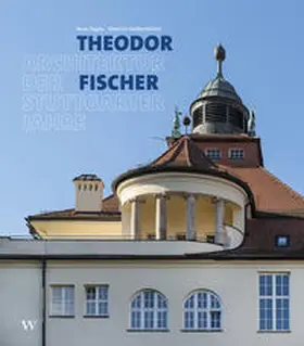Hajdu / Heißenbüttel |  Theodor Fischer. Architektur der Stuttgarter Jahre | Buch |  Sack Fachmedien
