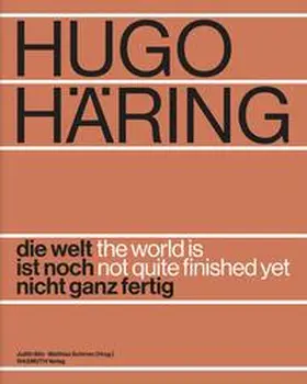 Bihr / Matthias |  Hugo Häring. Die Welt ist noch nicht ganz fertig | Buch |  Sack Fachmedien