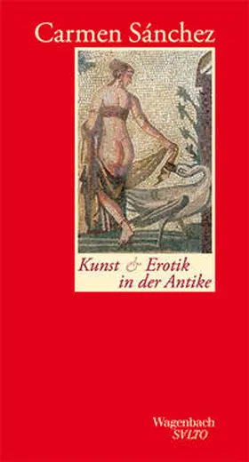 Sánchez |  Kunst und Erotik in der Antike | Buch |  Sack Fachmedien