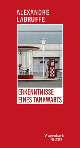 Labruffe |  Erkenntnisse eines Tankwarts | Buch |  Sack Fachmedien