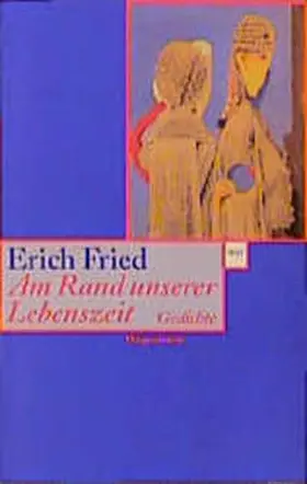Fried |  Am Rand unserer Lebenszeit | Buch |  Sack Fachmedien