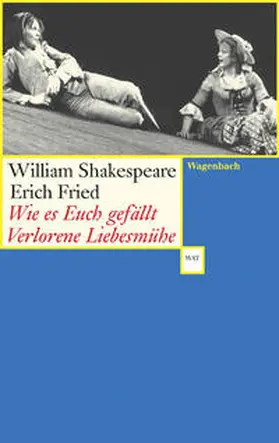 Shakespeare |  Wie es euch gefällt Verlorene Liebesmühe | Buch |  Sack Fachmedien
