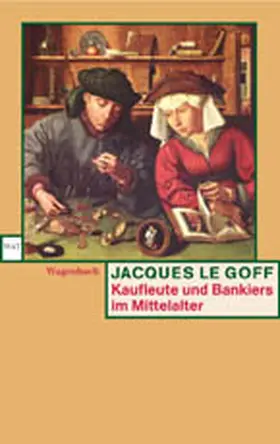 Le Goff |  Kaufleute und Bankiers im Mittelalter | Buch |  Sack Fachmedien