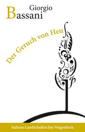 Bassani |  Der Geruch von Heu | Buch |  Sack Fachmedien