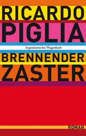 Piglia |  Brennender Zaster | Buch |  Sack Fachmedien