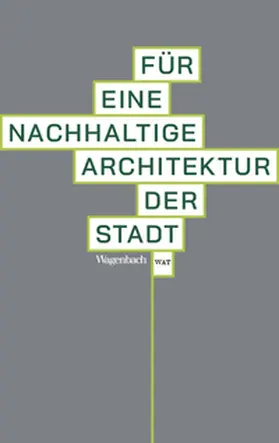 Happ / Kleine-Kraneburg |  Für eine nachhaltige Architektur der Stadt | Buch |  Sack Fachmedien