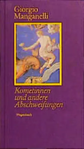 Manganelli |  Kometinnen und andere Abschweifungen | Buch |  Sack Fachmedien