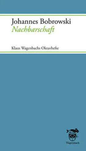 Bobrowski / Wagenbach |  Nachbarschaft | Buch |  Sack Fachmedien