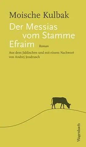 Kulbak |  Der Messias vom Stamme Efraim | Buch |  Sack Fachmedien