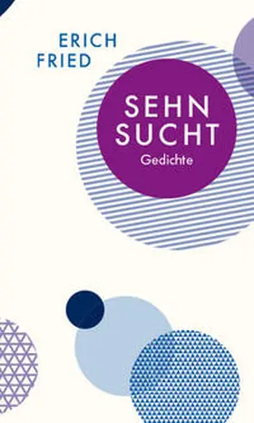 Fried |  Sehnsucht | Buch |  Sack Fachmedien