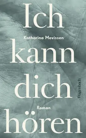 Mevissen |  Ich kann dich hören | Buch |  Sack Fachmedien