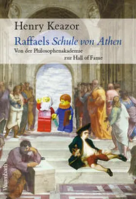 Keazor |  Raffaels Schule von Athen | Buch |  Sack Fachmedien