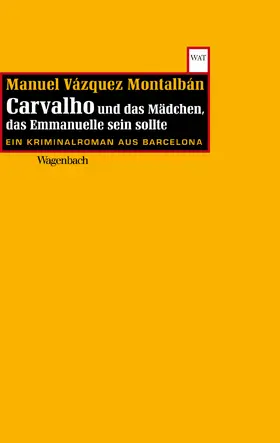 Montalbán |  Carvalho und das Mädchen das Emmanuelle sein sollte | eBook | Sack Fachmedien
