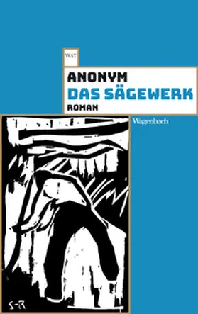 Anonym |  Das Sägewerk | eBook | Sack Fachmedien
