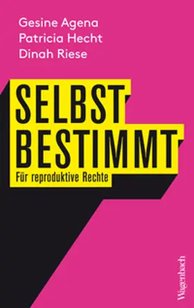 Agena / Hecht / Riese |  Selbstbestimmt | eBook | Sack Fachmedien