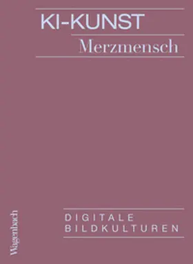 Merzmensch |  KI-Kunst | eBook | Sack Fachmedien