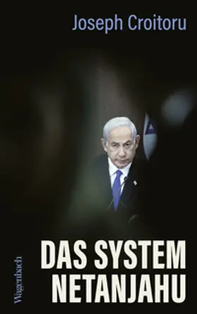 Croitoru |  Das System Netanjahu | eBook | Sack Fachmedien