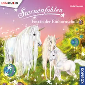 Chapman / Setsman |  Sternenfohlen (Folge 25): Fest in der Einhornschule | Sonstiges |  Sack Fachmedien