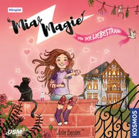 United Soft Media Verlag GmbH / Bender / Geß |  Mia Magie Folge 3: und der Liebestrank | Sonstiges |  Sack Fachmedien