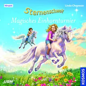 Chapman / United Soft Media Verlag GmbH / Leistenschneider |  Sternenschweif (Folge 53): Magisches Einhorntunier | Sonstiges |  Sack Fachmedien