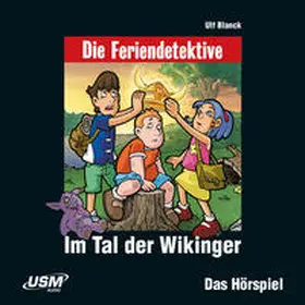 Ulf Blanck / United Soft Media Verlag GmbH |  Die Feriendetektive: Im Tal der Wikinger (Audio-CD) | Sonstiges |  Sack Fachmedien
