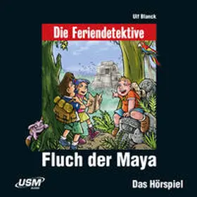 Blanck / United Soft Media Verlag GmbH |  Die Feriendetektive: Fluch der Maya (Audio-CD) | Sonstiges |  Sack Fachmedien