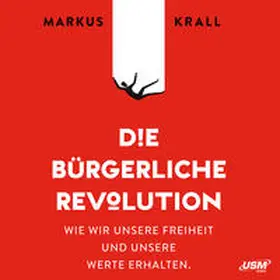 Krall |  Die Bürgerliche Revolution | Sonstiges |  Sack Fachmedien