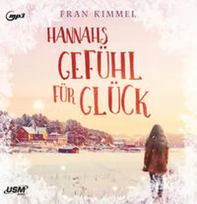 Kimmel / United Soft Media Verlag GmbH |  Hannahs Gefühl für Glück | Sonstiges |  Sack Fachmedien
