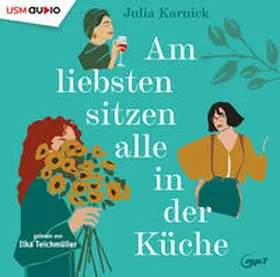 Karnick / United Soft Media Verlag GmbH |  Am liebsten sitzen alle in der Küche | Sonstiges |  Sack Fachmedien