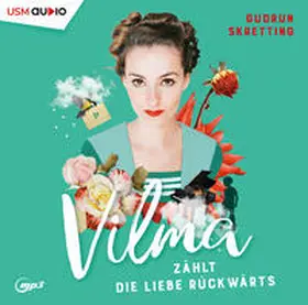 Skretting / United Soft Media Verlag GmbH |  Vilma zählt die Liebe rückwärts | Sonstiges |  Sack Fachmedien