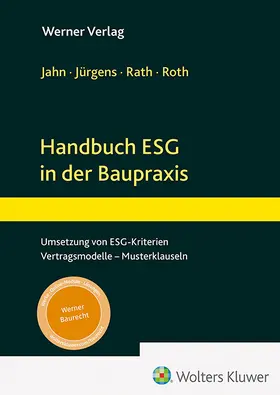 R. Jahn / Jahn / Jürgens |  Handbuch ESG in der Baupraxis | Buch |  Sack Fachmedien