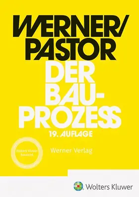 Werner / Pastor | Der Bauprozess | Buch | 978-3-8041-5676-0 | www2.sack.de