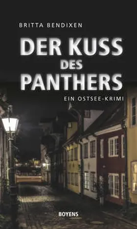 Bendixen |  Der Kuss des Panthers | Buch |  Sack Fachmedien
