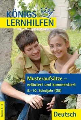 Weiß / Wagner |  Musteraufsätze - erläutert und kommentiert.  8.-10. Schuljahr G8 | Buch |  Sack Fachmedien