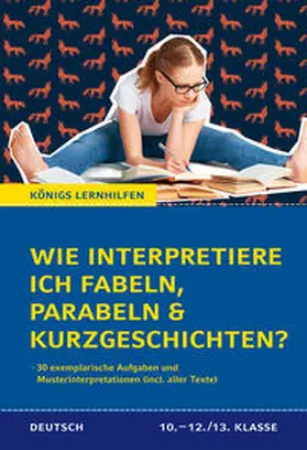 Möbius |  Wie interpretiere ich Fabeln, Parabeln und Kurzgeschichten? | Buch |  Sack Fachmedien