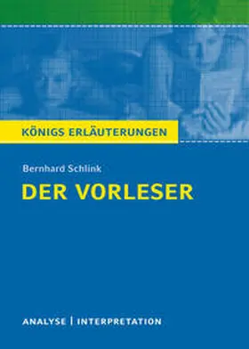Schlink |  Der Vorleser. Textanalyse und Interpretation | Buch |  Sack Fachmedien