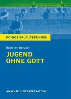 Horváth | Jugend ohne Gott von Ödön von Horváth. Textanalyse und Interpretation | Buch | 978-3-8044-1939-1 | sack.de