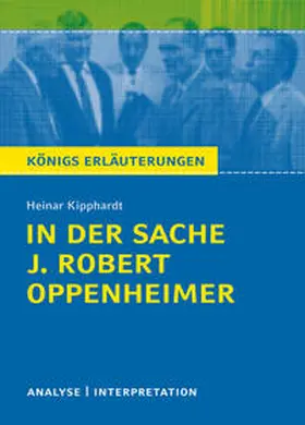 Kipphardt / Bernhardt |  In der Sache J. Robert Oppenheimer von Heinar Kipphardt | Buch |  Sack Fachmedien
