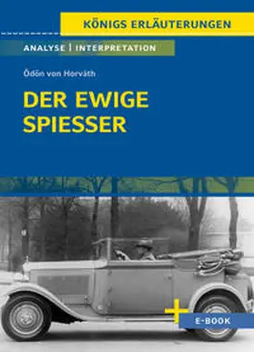 Horváth / Reitzammer |  Der ewige Spießer von Ödön von Horváth - Textanalyse und Interpretation | Buch |  Sack Fachmedien