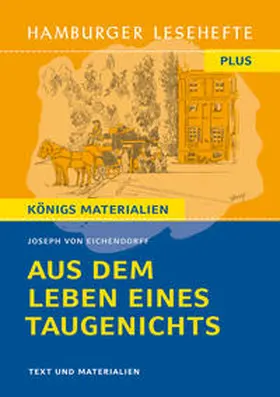 Eichendorff | Aus dem Leben eines Taugenichts von Joseph von Eichendorff (Textausgabe) | Buch | 978-3-8044-2583-5 | sack.de