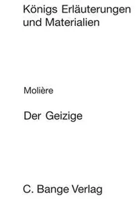 Molière / Bahners |  Der Geizige (L’Avare). Textanalyse und Interpretation. | eBook | Sack Fachmedien